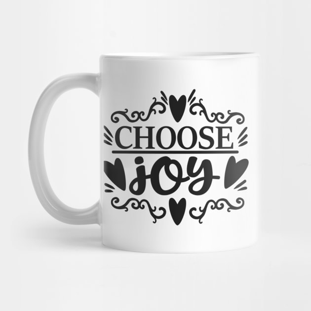 Choose Joy by  Dynamic Diva Designs